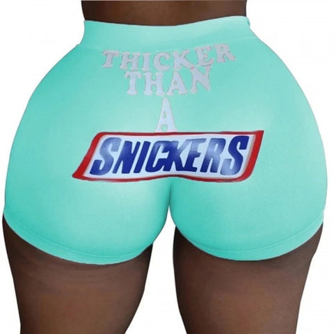 Women’s thicker then a snickers shorts