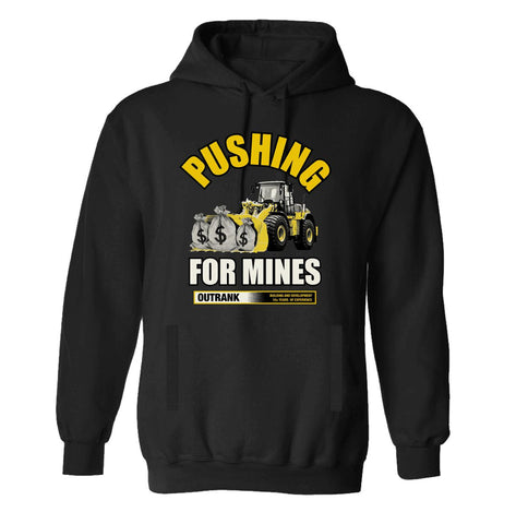 Outrank Pushing for Mines Hoodie